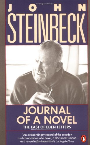 John Steinbeck Journal Of A Novel The East Of Eden Letters 