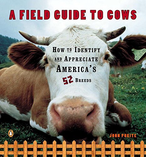 John Pukite/A Field Guide to Cows@ How to Identify and Appreciate America's 52 Breed