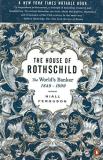 Niall Ferguson The House Of Rothschild The World's Banker 1849 1999 