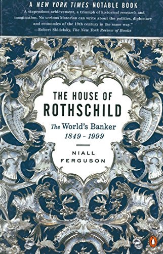 Niall Ferguson The House Of Rothschild The World's Banker 1849 1999 