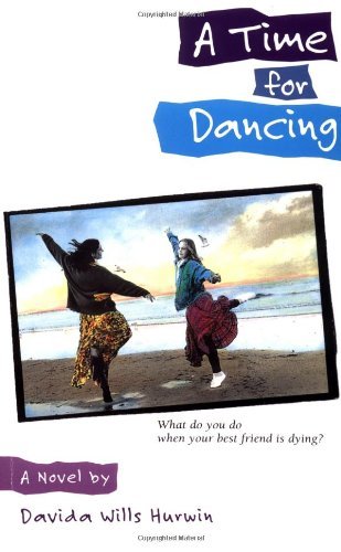 Davida Wills Hurwin/A Time For Dancing