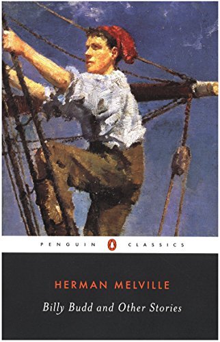 Herman Melville/Billy Budd, Sailor@ And Other Stories