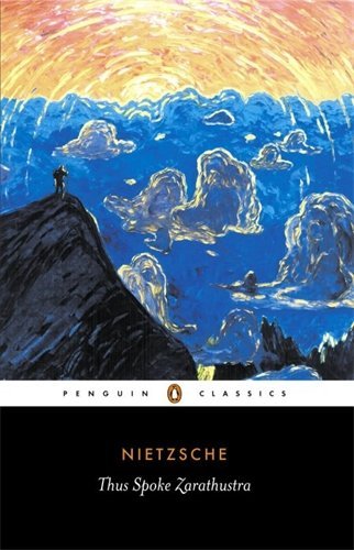 Friedrich Wilhelm Nietzsche/Thus Spoke Zarathustra@ A Book for Everyone and No One