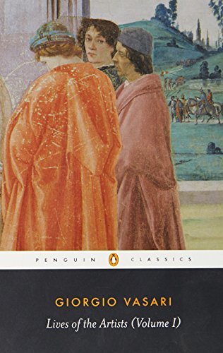 Giorgio Vasari/Lives of the Artists@ Volume 1@Revised