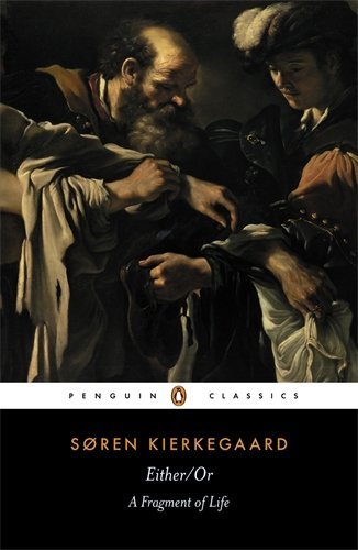 S?ren Kierkegaard/Either/Or@ A Fragment of Life@Revised