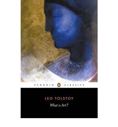 Leo Tolstoy/What Is Art?@Revised
