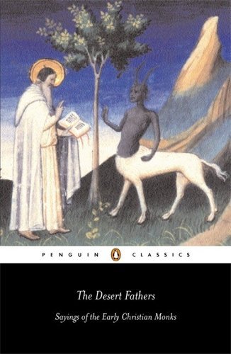 Various/The Desert Fathers@ Sayings of the Early Christian Monks@Revised