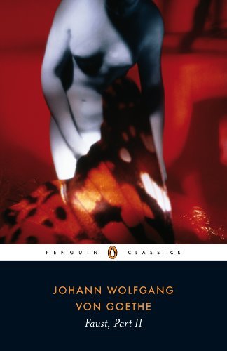 Johann Wolfgang Von Goethe/Faust@ The Second Part of the Tragedy
