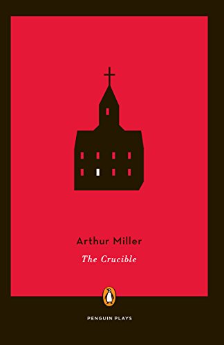 Arthur Miller/The Crucible@ A Play in Four Acts