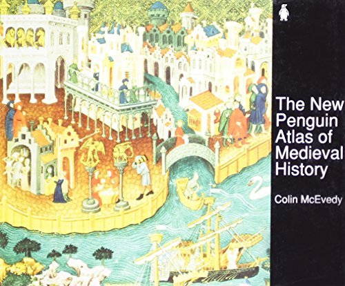 Colin McEvedy/The New Penguin Atlas of Medieval History@ Revised Edition@Revised