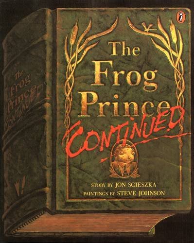 Jon Scieszka/The Frog Prince, Continued