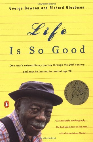 George Dawson/Life is So Good