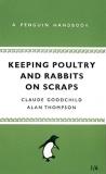 Alan Thompson Keeping Poultry And Rabbits On Scraps 