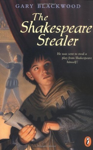 Gary L. Blackwood/The Shakespeare Stealer@Reprint