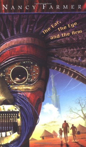 Nancy Farmer/Ear,The Eye,And The Arm,The