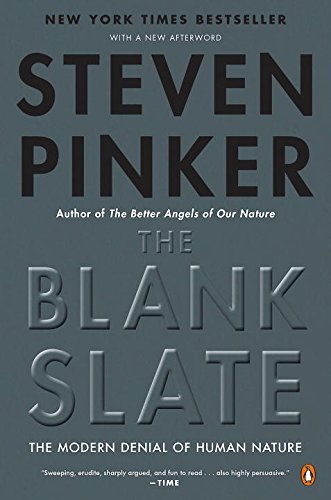 Steven Pinker/The Blank Slate@ The Modern Denial of Human Nature
