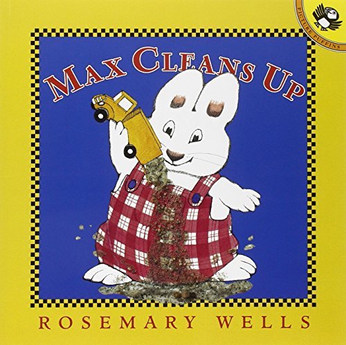 Rosemary Wells/Max Cleans Up