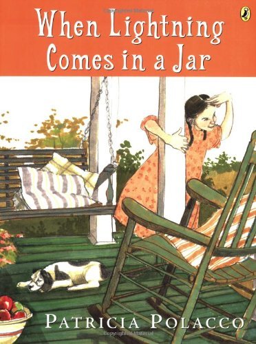 Patricia Polacco/When Lightning Comes in a Jar