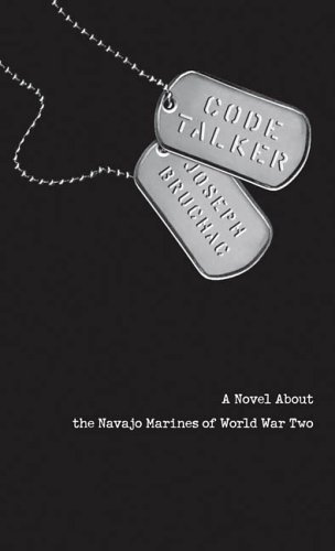 Joseph Bruchac/Code Talker@ A Novel about the Navajo Marines of World War Two