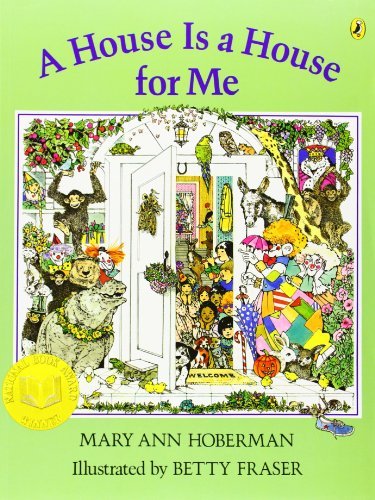 Mary Ann Hoberman/A House Is a House for Me