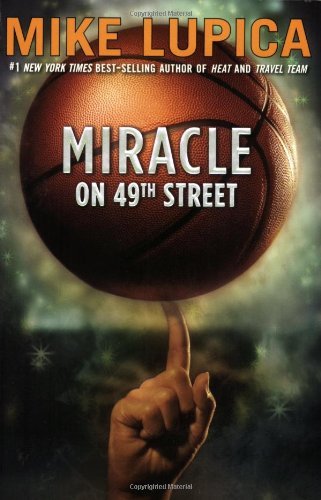 Mike Lupica/Miracle on 49th Street@Reprint