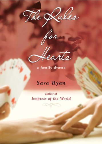 Sara Ryan/The Rules for Hearts@ A Family Drama