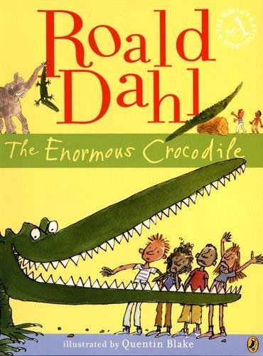 Roald Dahl/The Enormous Crocodile