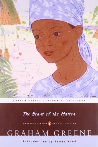 Graham Greene/The Heart of the Matter@ (Penguin Classics Deluxe Edition)@Deluxe