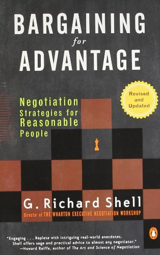 G. Richard Shell/Bargaining for Advantage@ Negotiation Strategies for Reasonable People@0002 EDITION;