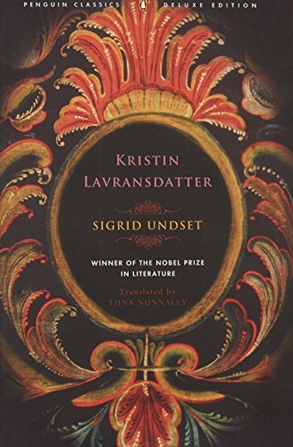 Sigrid Undset Kristin Lavransdatter (penguin Classics Deluxe Edition) 