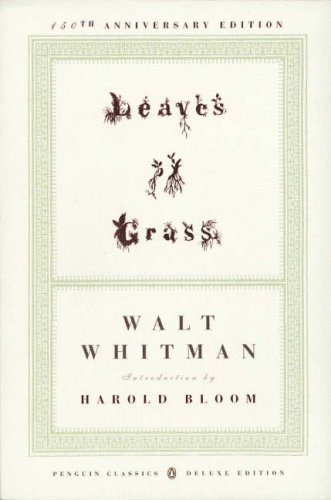 Walt Whitman/Leaves of Grass@ The First (1855) Edition (Penguin Classics Deluxe@0150 EDITION;Anniversary