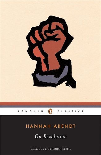 Hannah Arendt/On Revolution