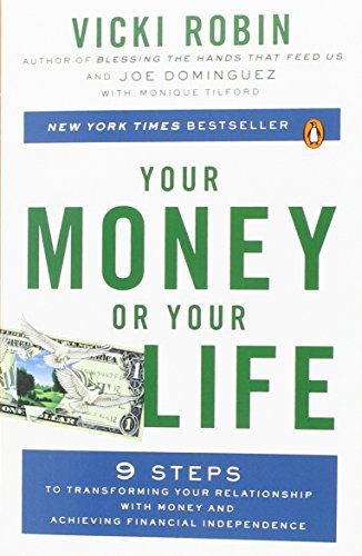 Vicki Robin/Your Money or Your Life@ 9 Steps to Transforming Your Relationship with Mo@Revised