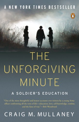 Craig M. Mullaney/The Unforgiving Minute@ A Soldier's Education