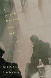 Dennis Lehane Drink Before The War 