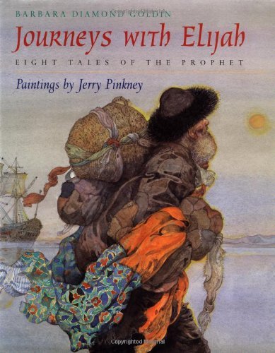 Barbara Diamond Goldin Journeys With Elijah Eight Tales Of The Prophet 