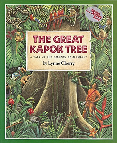 Lynne Cherry/The Great Kapok Tree@ A Tale of the Amazon Rain Forest