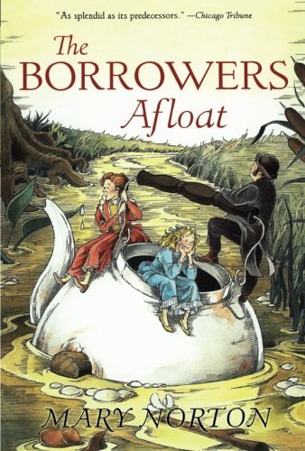 Mary Norton/The Borrowers Afloat@0050 EDITION;Anniversary