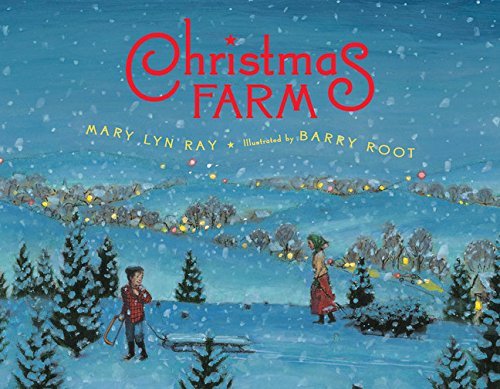 Mary Lyn Ray Christmas Farm 