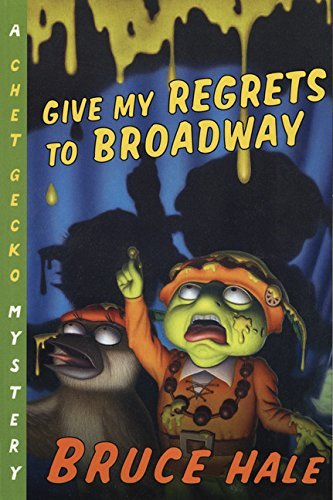 Bruce Hale/Give My Regrets to Broadway