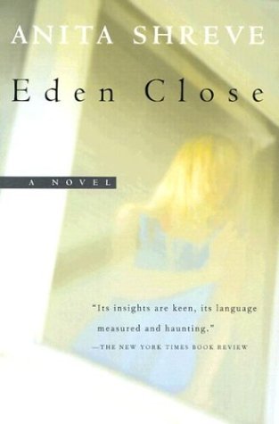 Anita Shreve/Eden Close