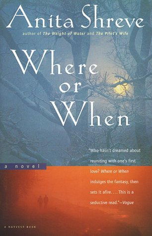 Anita Shreve/Where Or When