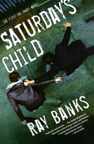 Ray Banks/Saturday's Child