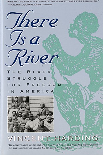 Vincent Harding/There Is a River@ The Black Struggle for Freedom in America