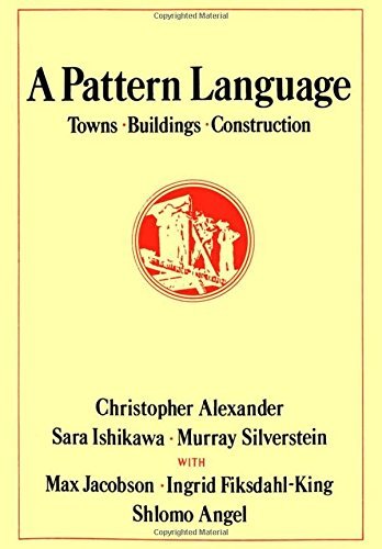 Christopher Alexander A Pattern Language Towns Buildings Construction 
