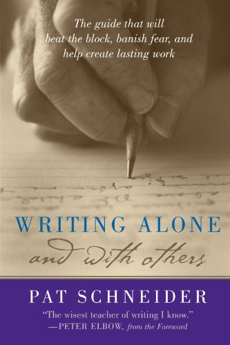 Pat Schneider/Writing Alone and with Others