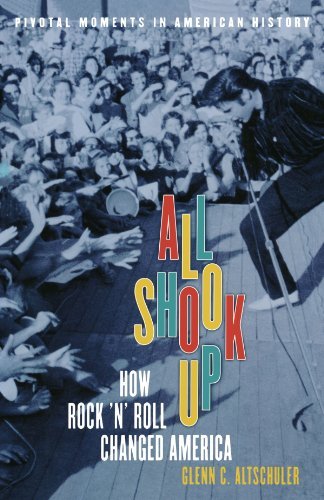 Glenn C. Altschuler/All Shook Up@ How Rock 'n' Roll Changed America