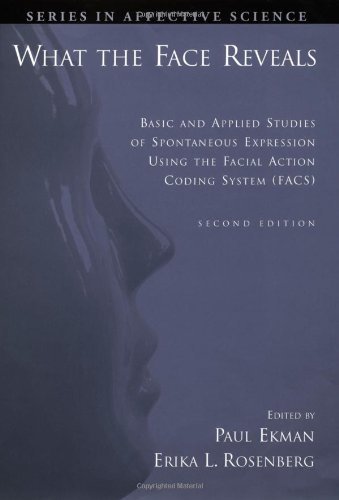 Paul Ekman What The Face Reveals Basic And Applied Studies Of Spontaneous Expressi 0002 Edition;revised 