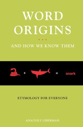 Anatoly Liberman Word Origins... And How We Know Them Etymology For Everyone 