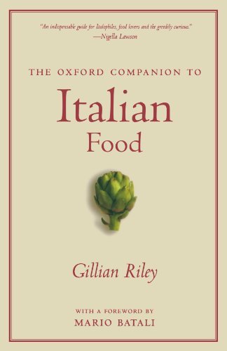 Gillian Riley The Oxford Companion To Italian Food 